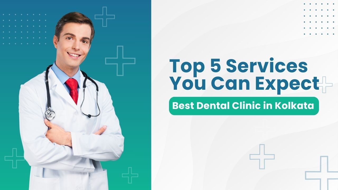 Best Dental Clinic in Kolkata