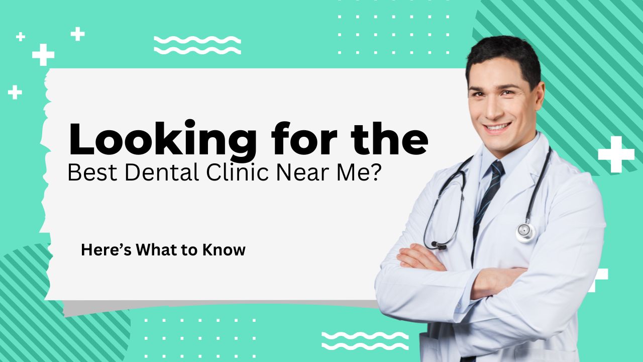 dental clinic near me